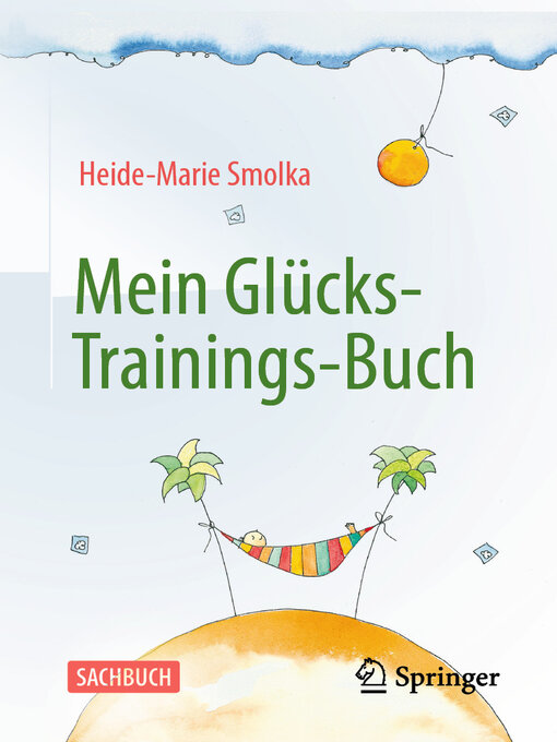 Title details for Mein Glücks-Trainings-Buch by Heide-Marie Smolka - Available